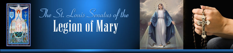 Header - The St. Louis Senatus of the Legion of Mary